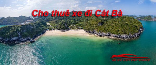 Cho thuê xe 4 chỗ, 7 chỗ ,16 chỗ đi cát bà từ hà Nội